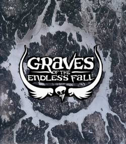 Graves Of The Endless Fall : Graves of the Endless Fall